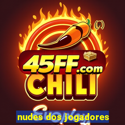 nudes dos jogadores